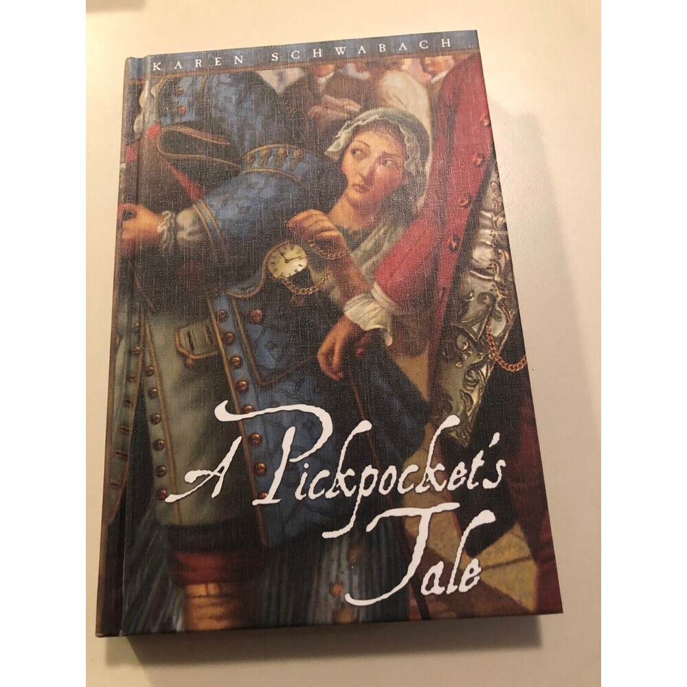 A Pickpocket's Tale by Schwabach, Karen- Hardcover Excellent Condition